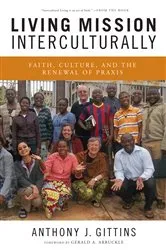Book cover of Living Mission Interculturally by Anthony J. Gittins