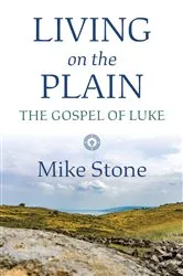 Book cover of Living on the Plain by Mike Stone