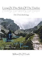 Book cover of Living on This Side of the Timeline by William D. OaEUR(tm)Toole