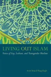 Book cover of Living Out Islam by Scott Siraj al-Haqq Kugle