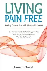 Book cover of Living Pain Free by Amanda Oswald