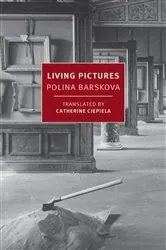 Book cover of Living Pictures by Polina Barskova