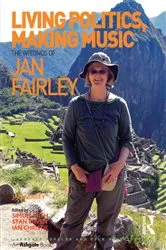 Book cover of Living Politics, Making Music by Jan Fairley
