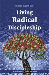 Book cover of Living Radical Discipleship by Laura S. Meitzner Yoder