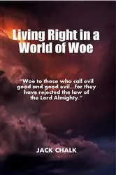 Book cover of Living Right in a World of Woe by Unknown