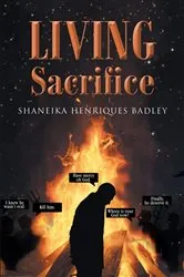 Book cover of Living Sacrifice by Shaneika Henriques Badley