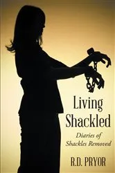 Book cover of Living Shackled by R. D. Pryor