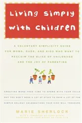 Book cover of Living Simply with Children by Marie Sherlock