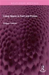 Book cover of Living Space in Fact and Fiction by Philippa Tristram