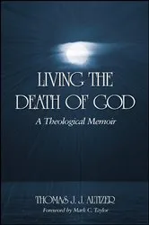 Book cover of Living the Death of God by Unknown