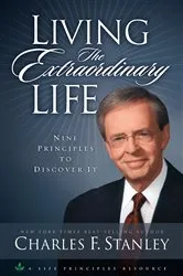 Book cover of Living the Extraordinary Life by Charles F. Stanley