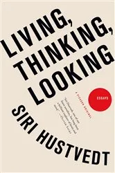 Book cover of Living, Thinking, Looking by Unknown