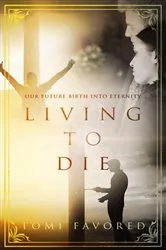 Book cover of Living To Die by Tomi Favored