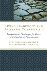 Book cover of Living Traditions and Universal Conviviality by Roland Faber