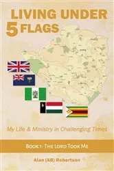 Book cover of Living Under 5 Flags by Robertson, Alan , AB
