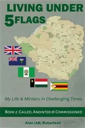 Book cover of Living Under Five Flags-Book 2 by Alan (AB) Robertson