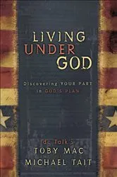 Book cover of Living Under God by TobyMac
