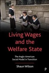 Book cover of Living Wages and the Welfare State by Shaun Wilson