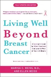 Book cover of Living Well Beyond Breast Cancer by Marisa Weiss