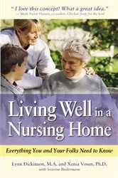 Book cover of Living Well in a Nursing Home by Lynn Dickinson