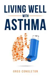 Book cover of Living Well with Asthma by Unknown