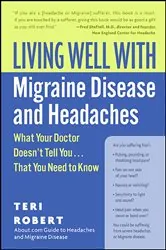 Book cover of Living Well with Migraine Disease and Headaches by Teri Robert