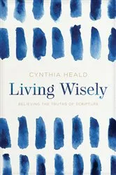 Book cover of Living Wisely by Cynthia Heald