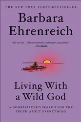 Book cover of Living with a Wild God by Barbara Ehrenreich