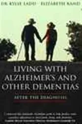 Book cover of Living with Alzheimer's and Other Dementias by Kylie Ladd Rand