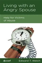 Book cover of Living with an Angry Spouse by Edward T. Welch