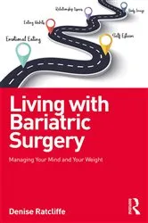 Book cover of Living with Bariatric Surgery by Denise Ratcliffe