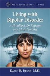 Book cover of Living with Bipolar Disorder by Brock, Karen R., M.D.