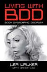 Book cover of Living with Body Dysmorphic Disorder by Unknown