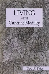 Book cover of Living with Catherine Mcauley by Ulana M. Bochan