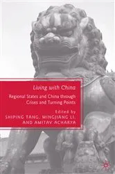 Book cover of Living with China by S. Tang