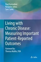 Book cover of Living with Chronic Disease: Measuring Important Patient-Reported Outcomes by Paul Kamudoni