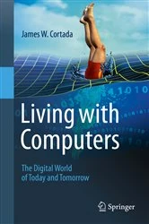Book cover of Living with Computers by James W. Cortada