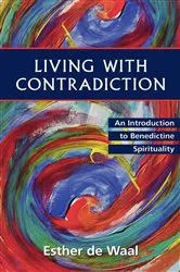 Book cover of Living with Contradiction by Esther de Waal