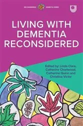 Book cover of Living with Dementia Reconsidered by Linda Clare