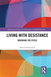 Book cover of Living with Desistance by David Honeywell