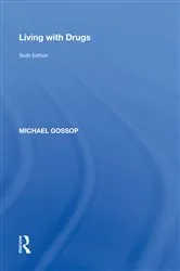 Book cover of Living with Drugs (6th ed.) by Michael Gossop
