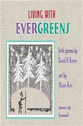 Book cover of Living with Evergreens by David H. Rosen