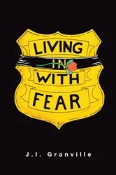 Book cover of Living with Fear by J.I. Granville