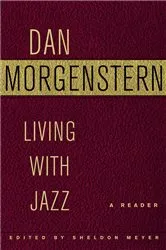 Book cover of Living with Jazz by Dan Morgenstern