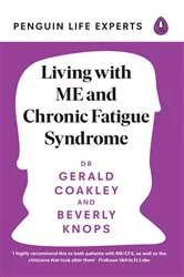 Book cover of Living with ME and Chronic Fatigue Syndrome by Unknown