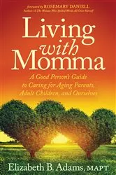 Book cover of Living with Momma by Elizabeth B. Adams