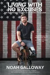 Book cover of Living with No Excuses by Noah Galloway