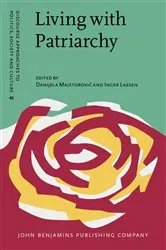 Book cover of Living with Patriarchy by Danijela Majstorović