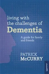 Book cover of Living with the Challenges of Dementia by Unknown