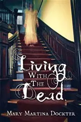 Book cover of Living with the Dead by Kelley Armstrong